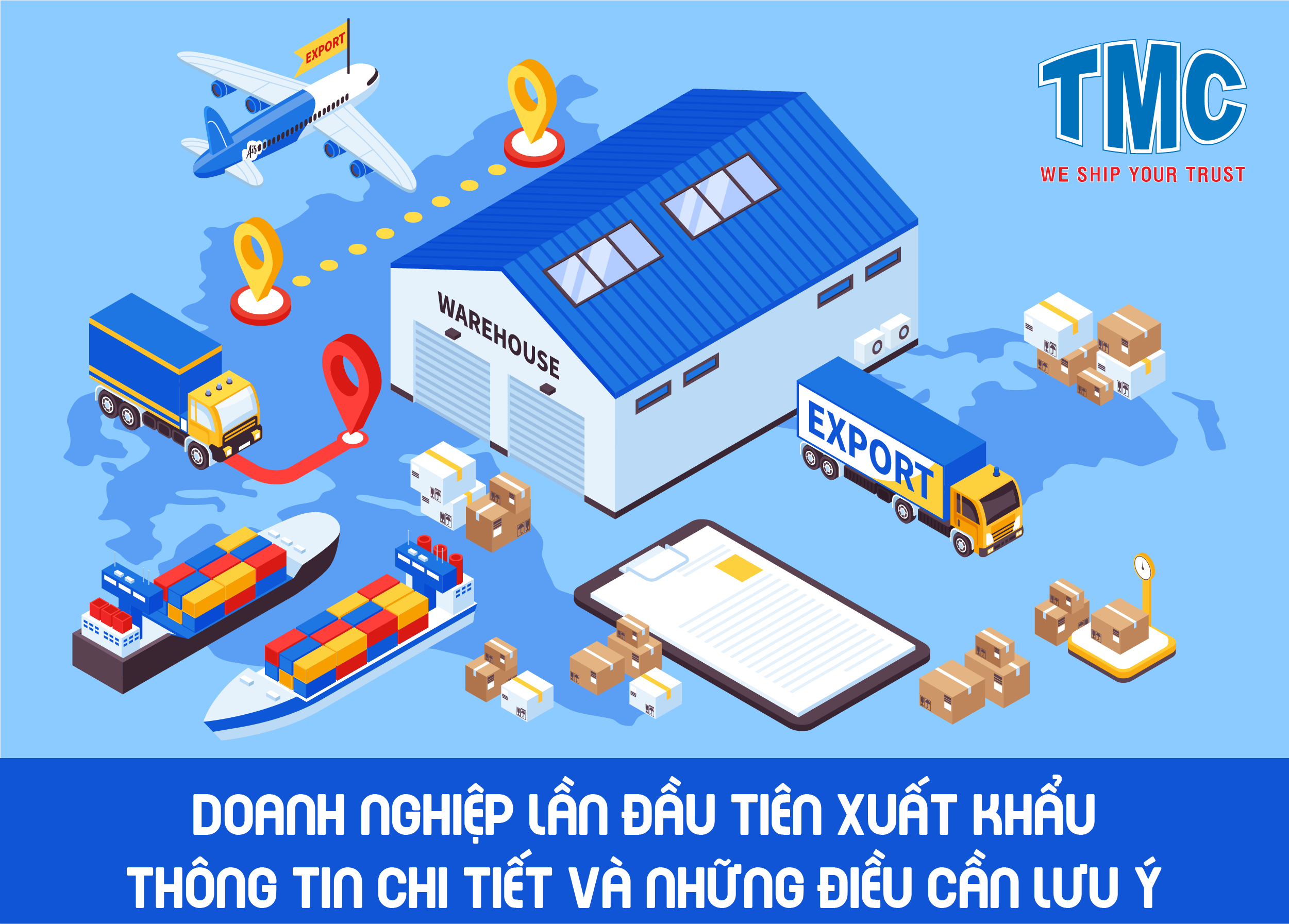 DOANH NGHIỆP LẦN ĐẦU TIÊN XUẤT KHẨU  -  THÔNG TIN CHI TIẾT VÀ NHỮNG ĐIỀU CẦN LƯU Ý